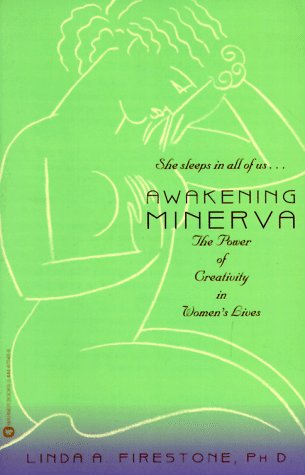 cover image Awakening Minerva: The Power of Creativity in Women's Lives