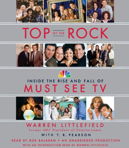 cover image Top of the Rock: Inside the Rise and Fall of Must See TV