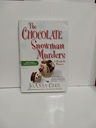 cover image The Chocolate Snowman Murders: A Chocoholic Mystery