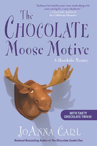 cover image The Chocolate Moose Motive: A Chocoholic Mystery