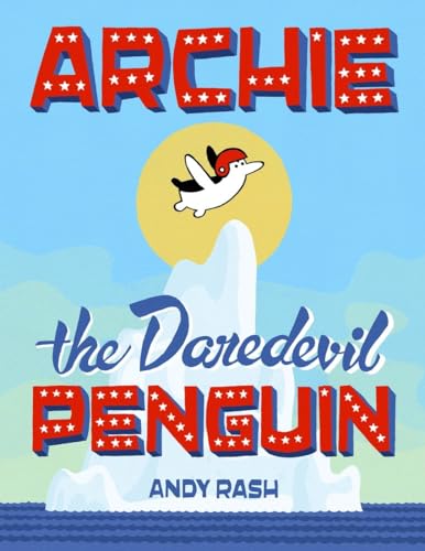 cover image Archie the Daredevil Penguin