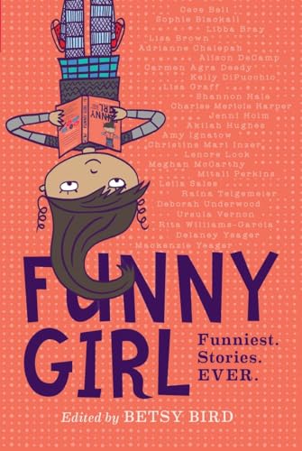 cover image Funny Girl: Funniest. Stories. Ever.