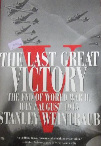 cover image Last Great Victory: The End of World War II