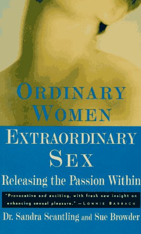 cover image Ordinary Women, Extraordinary Sex: Releasing the Passion Within