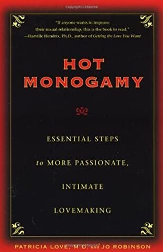 cover image Hot Monogamy: Essential Steps to More Passionate, Intimate Lovemaking