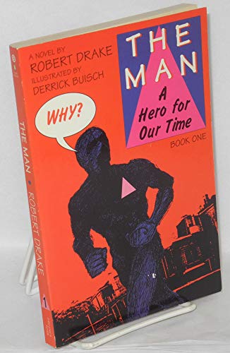 cover image The Man: A Hero for Our Time, Book One
