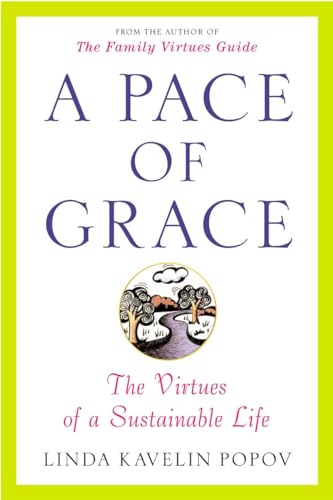 cover image A PACE OF GRACE: The Virtues of a Sustainable Life