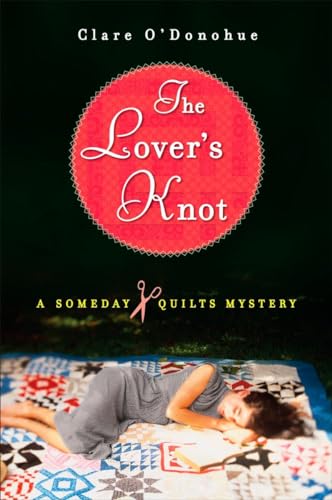 cover image The Lover's Knot: A Someday Quilts Mystery