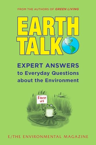 cover image Earthtalk: Expert Answers to Everyday Questions about the Environment
