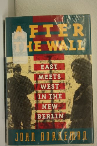cover image After the Wall: East Meets West in the New Berlin
