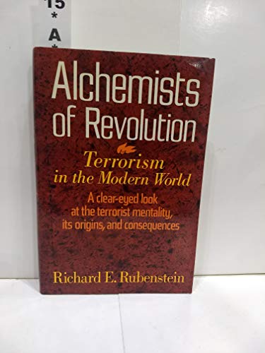cover image Alchemists of Revolution: Terrorism in the Modern World