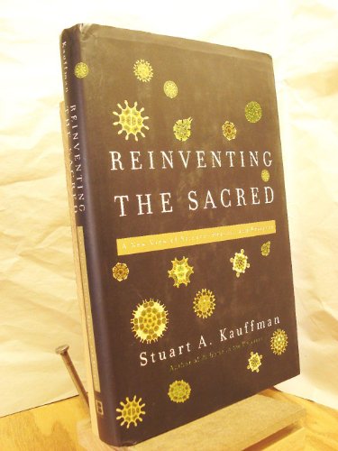 cover image Reinventing the Sacred: A New View of Science, Reason, and Religion
