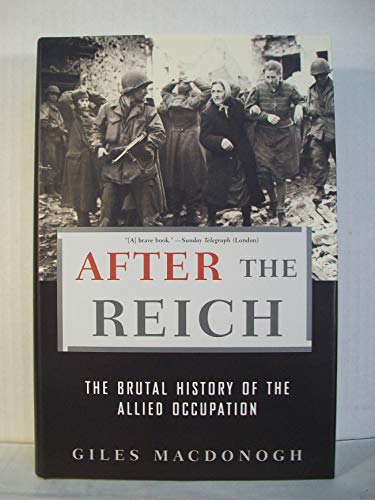 cover image After the Reich: The Brutal History of the Allied Occupation