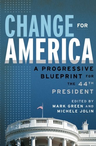 cover image Change for America: A Progressive Blueprint for the 44th President