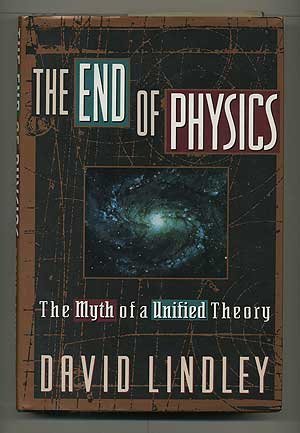 cover image The End of Physics: The Myth of a Unified Theory