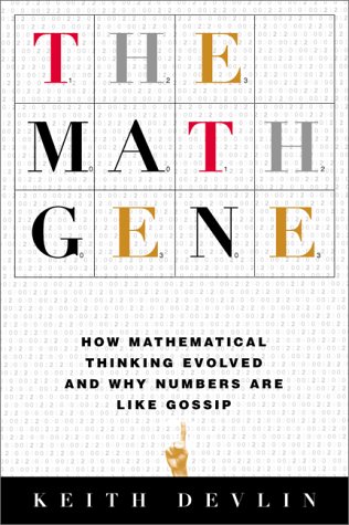 cover image The Math Gene: How Mathematical Thinking Evolved and Why Numbers Are Like Gossip