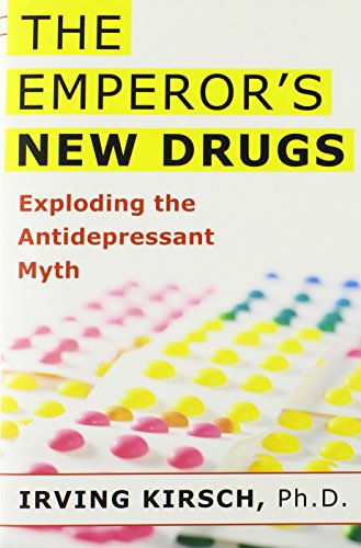 cover image The Emperor's New Drugs: Exploding the Antidepressant Myth