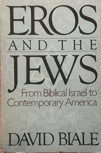 cover image Eros and the Jews: From Biblical Israel to Contemporary America