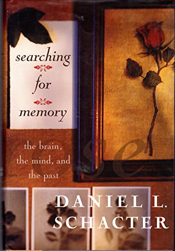 cover image Searching for Memory: The Brain, the Mind, and the Past