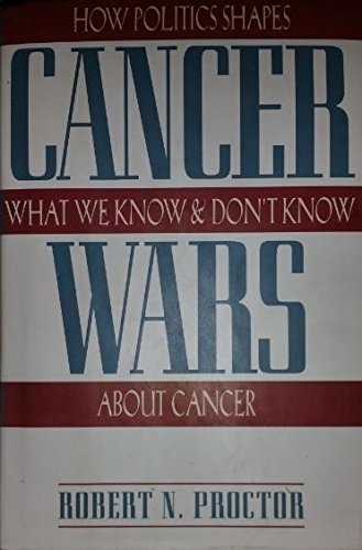 cover image Cancer Wars: How Politics Shapes What We Know and Don't Know about Cancer