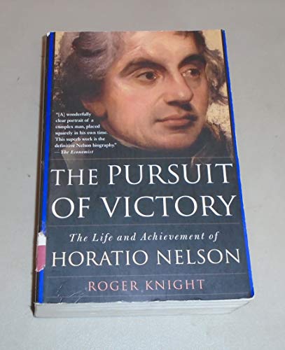 cover image The Pursuit of Victory: The Life and Achievement of Horatio Nelson