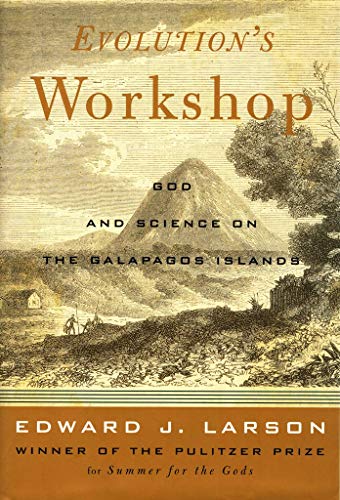 cover image EVOLUTION'S WORKSHOP: God and Science on the Galpagos Islands