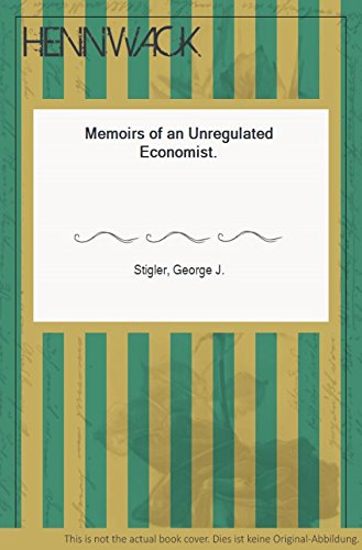 cover image Memoirs of an Unregulated Economist