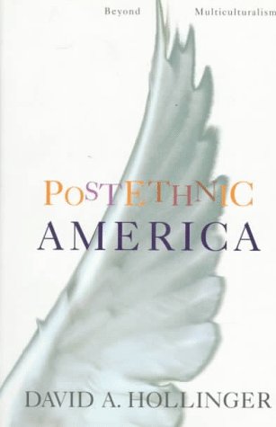 cover image Postethnic America: Beyond Multiculturalism