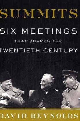 cover image Summits: Six Meetings That Shaped the Twentieth Century