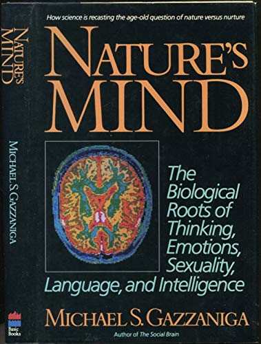 cover image Nature's Mind: The Biological Roots of Thinking, Emotions, Sexuality, Language, and Intelligence
