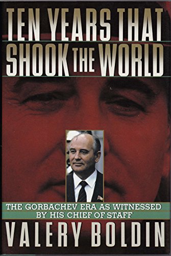 cover image Ten Years That Shook the World: The Gorbachev Era as Witnessed by His Chief of Staff