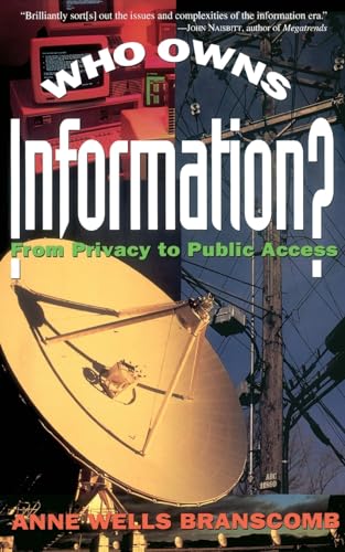 cover image Who Owns Information?: From Privacy to Public Access