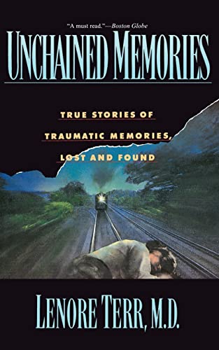cover image Unchained Memories: True Stories of Traumatic Memories Lost and Found