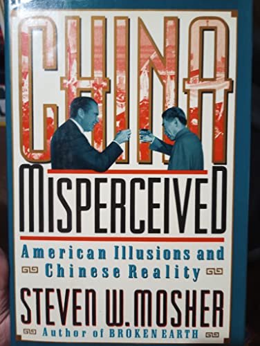 cover image China Misperceived: American Illusions and Chinese Reality