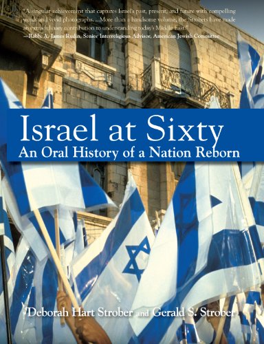 cover image Israel at Sixty: A Pictorial and Oral History of a Nation Reborn