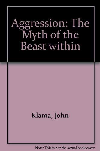 cover image Aggression: The Myth of the Beast Within