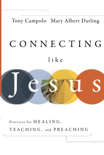 cover image Connecting Like Jesus: Practices for Healing, Preaching, and Teaching