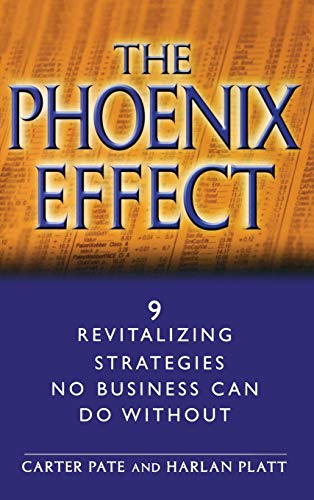 cover image The Phoenix Effect: 9 Revitalizing Strategies No Business Can Do Without