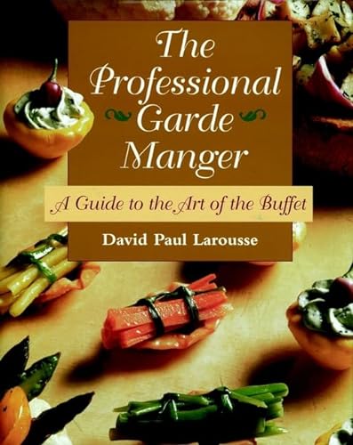 cover image The Professional Garde Manger: A Guide to the Art of the Buffet