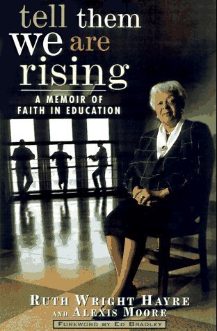 cover image Tell Them We Are Rising: A Memoir of Faith in Education