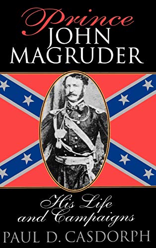 cover image Prince John Magruder: His Life and Campaigns