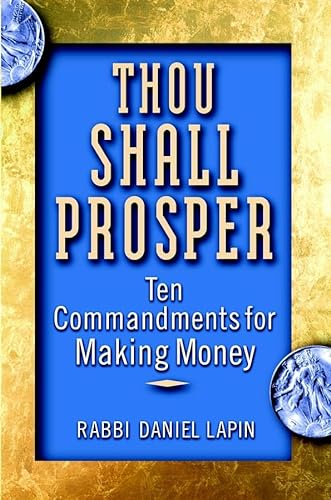 cover image THOU SHALL PROSPER: Ten Commandments for Making Money