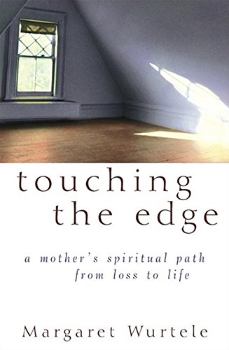 cover image TOUCHING THE EDGE: A Mother's Spiritual Path from Loss to Life