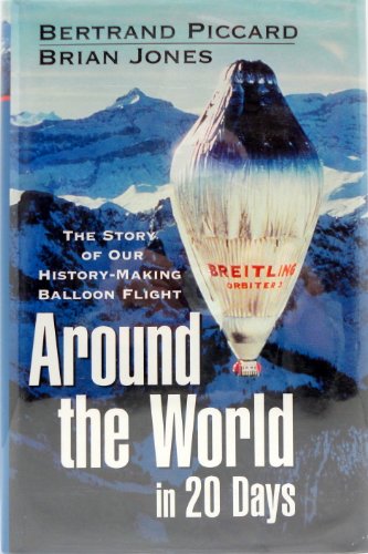 cover image Around the World in 20 Days: The Story of Our History-Making Balloon Flight