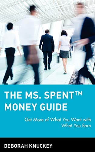cover image THE MsSPENT MONEY GUIDE: Get More of What You Want with What You Earn