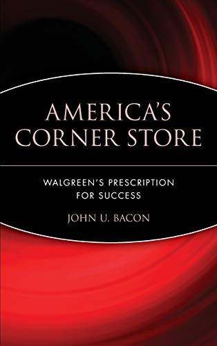 cover image America's Corner Store: Walgreen's Prescription for Success