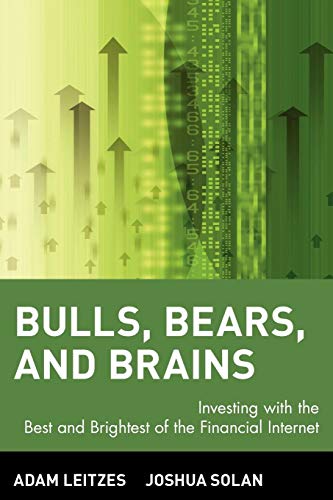 cover image Bulls Bears and Brains: Investing with the Best and Brightest of the Financial Internet