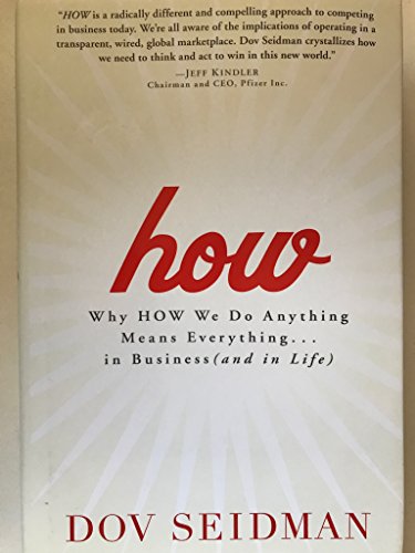 cover image How: Why How We Do Anything Means Everything...in Business (and in Life)