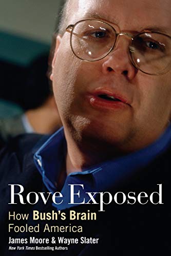 cover image Rove Exposed: How Bush's Brain Fooled America