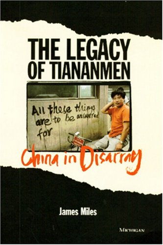 cover image The Legacy of Tiananmen: China in Disarray